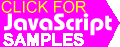 click for JavaScript samples