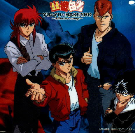 Yu Yu Hakusho: Collective Songs (COMPLETED!)