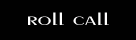 ROLL CALL