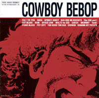 Cowboy Bebop Original Soundtrack 1 (35k)