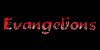 Evangelions
